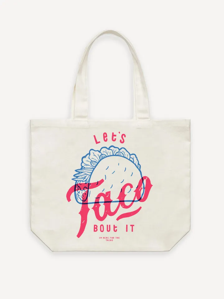 Let's Taco 'bout it Tote Bag