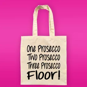 One Prosecco Two Prosecco Three Prosecco Floor Reusable Tote Bag