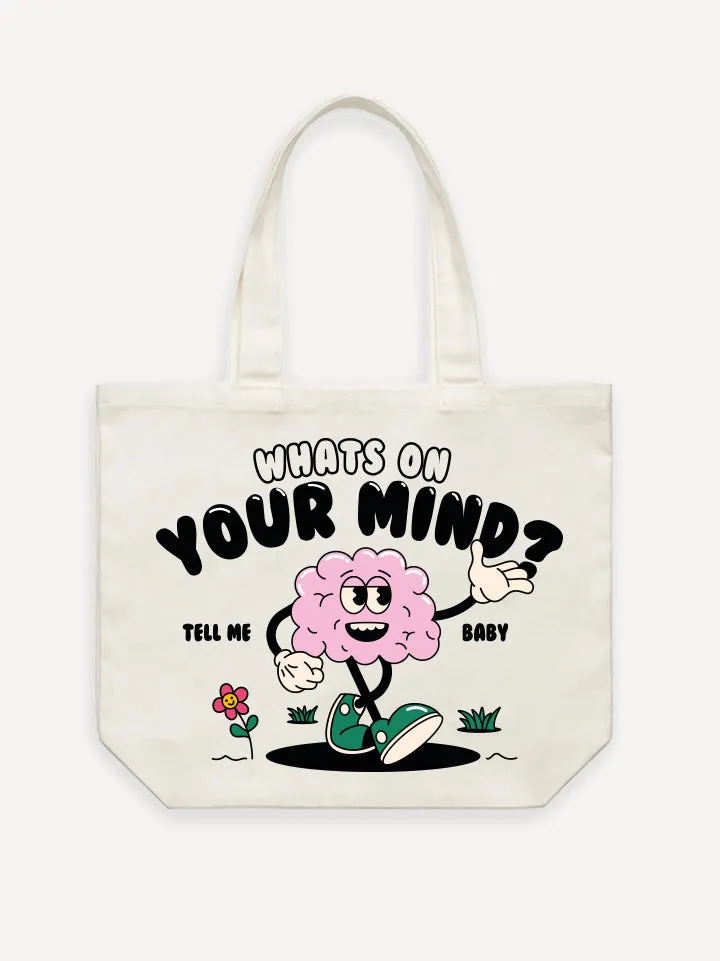 Whats On Your Mind Tote Bag